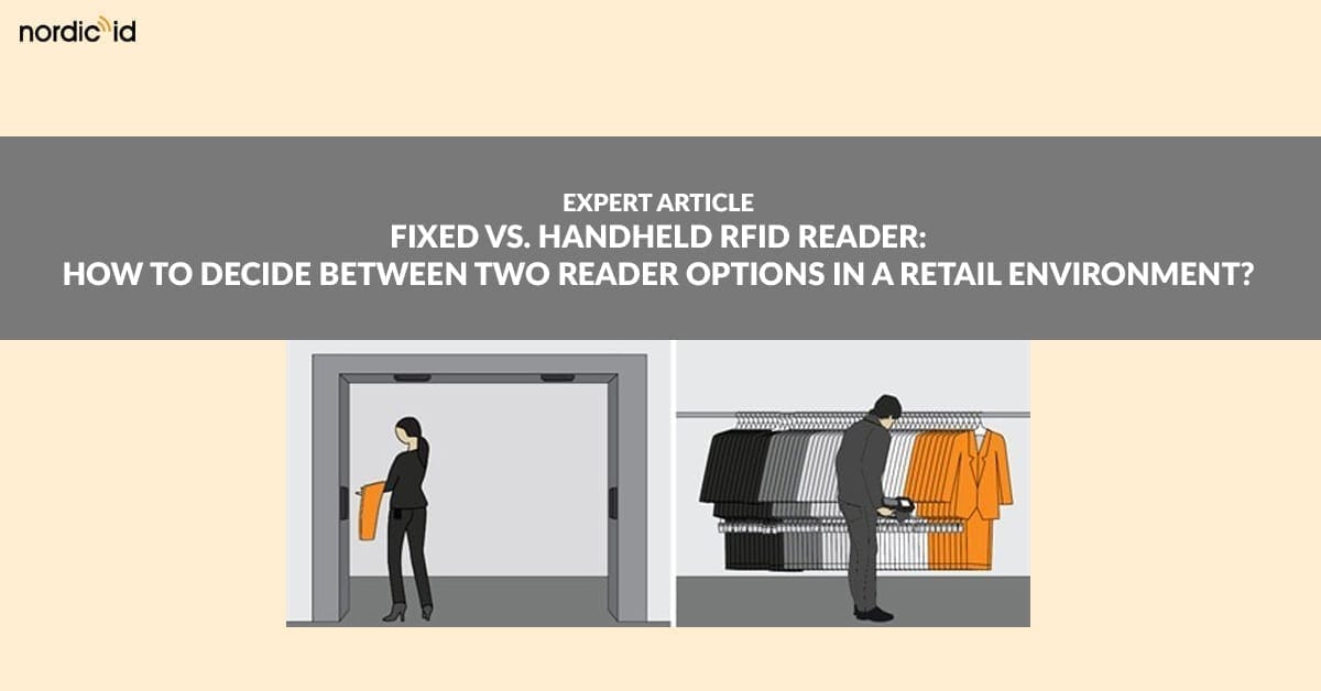 Fixed vs. handheld RFID reader - How to choose between the two?